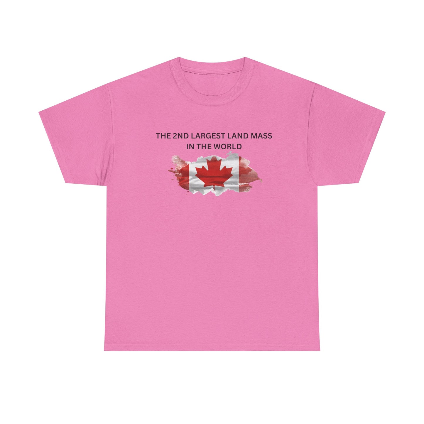 Canada Proud Heavy Cotton Tee - The 2nd Largest Land Mass in the World