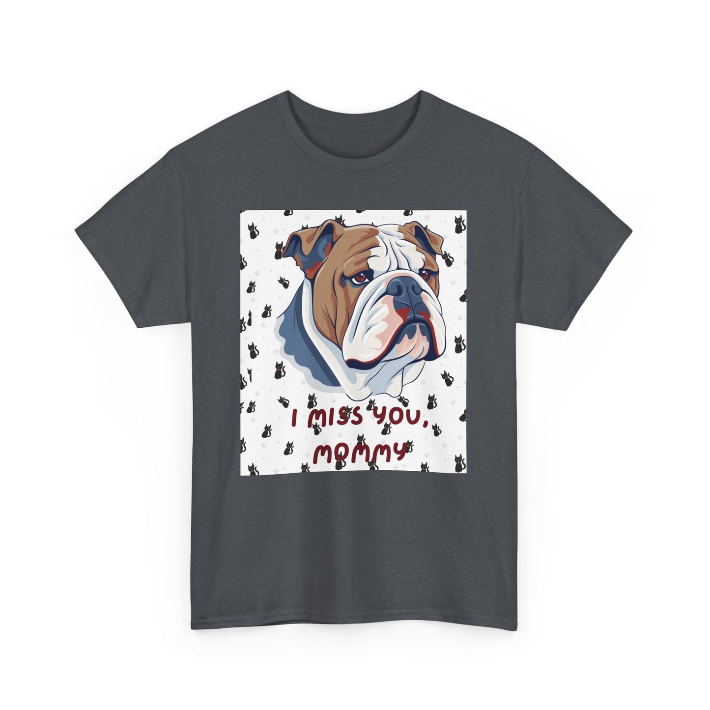 I Miss You Mommy Unisex Heavy Cotton Tee - Comforting Dog Design Tee
