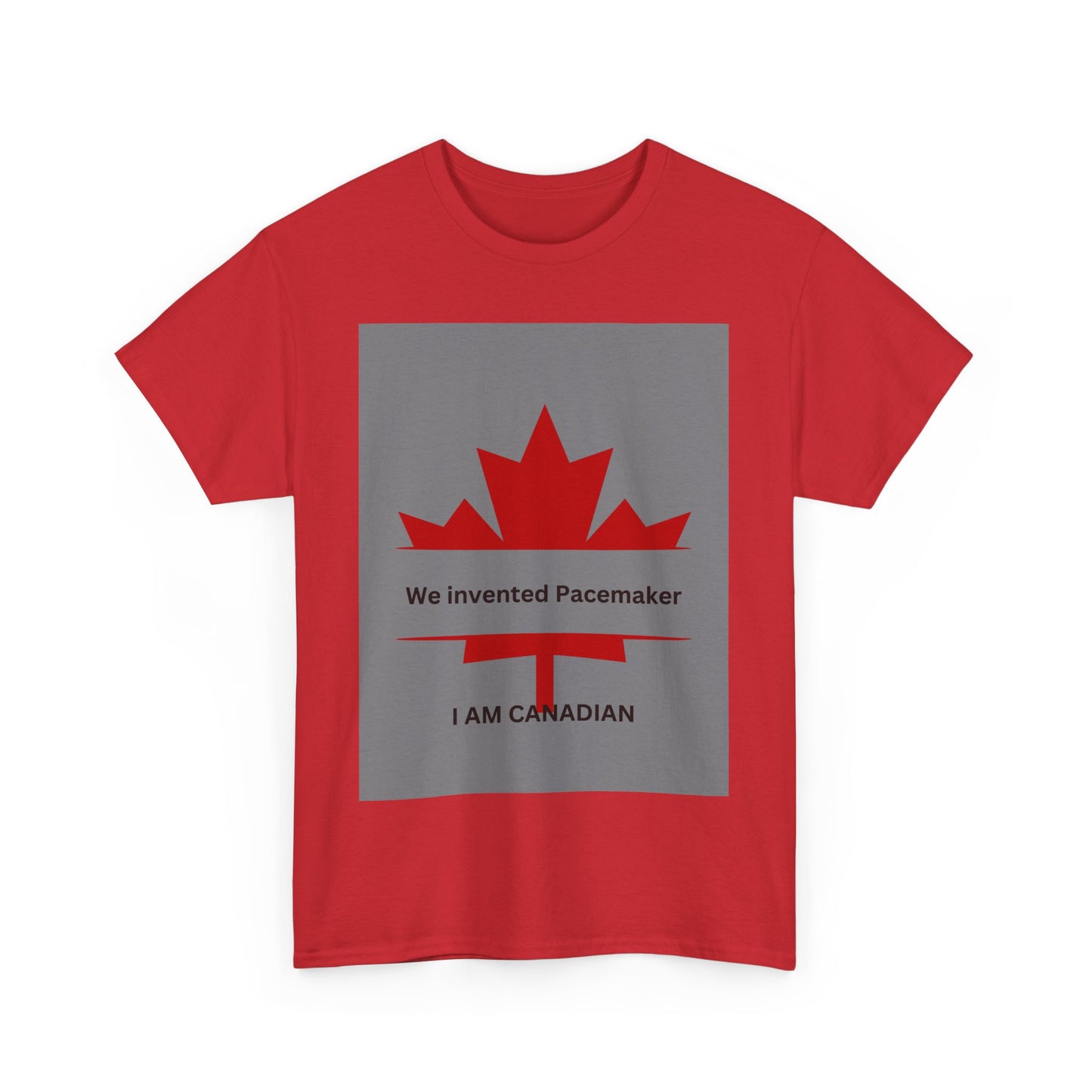 I Am Canadian Pacemaker Unisex Heavy Cotton Tee