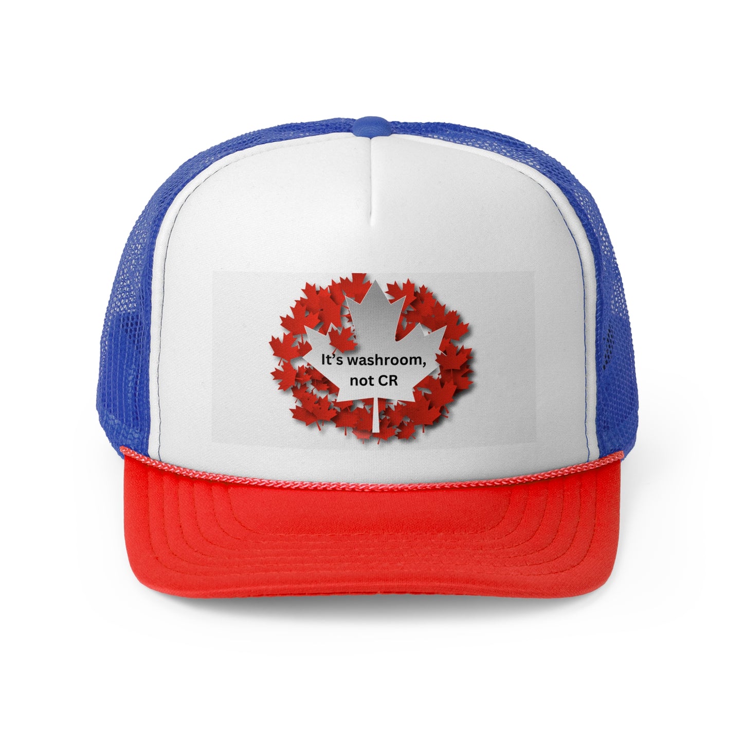 Canadian Trucker Cap - "It's Washroom, Not CR" - Fun Canada Hat for Proud Canadians