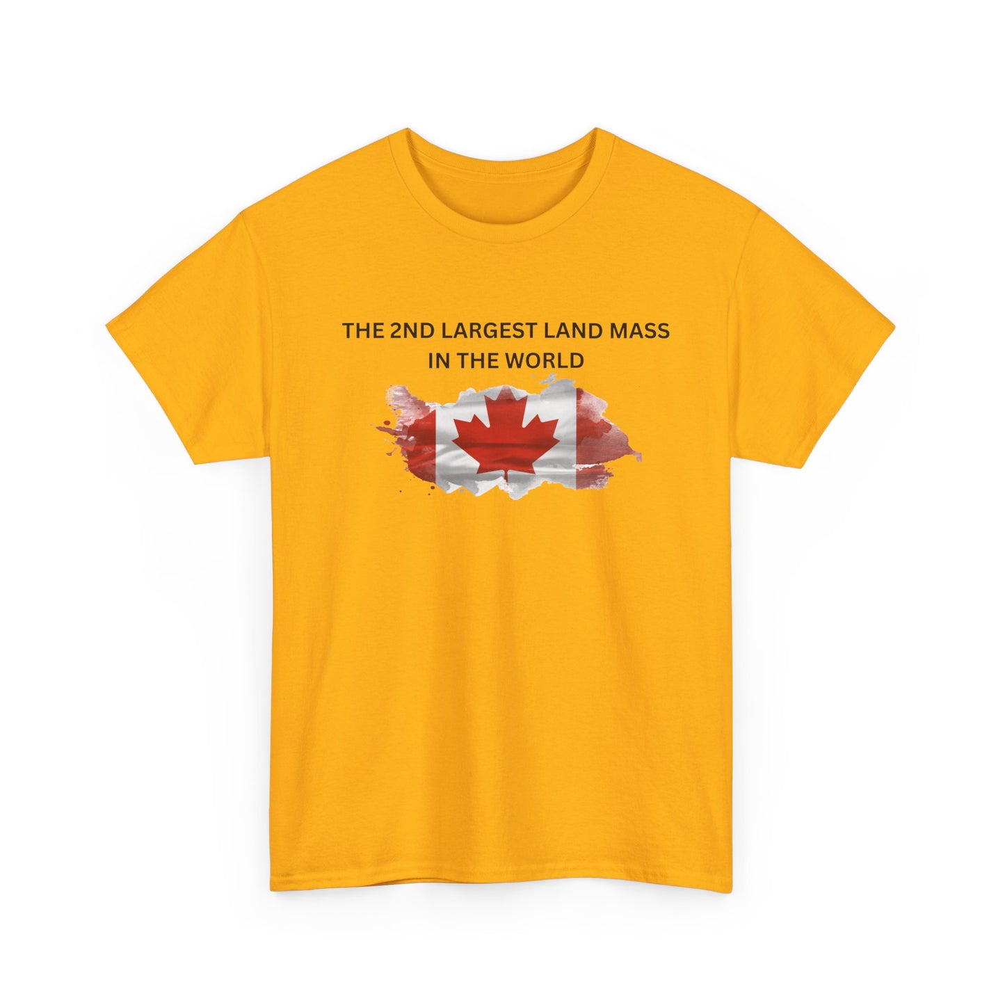 Canada Proud Heavy Cotton Tee - The 2nd Largest Land Mass in the World