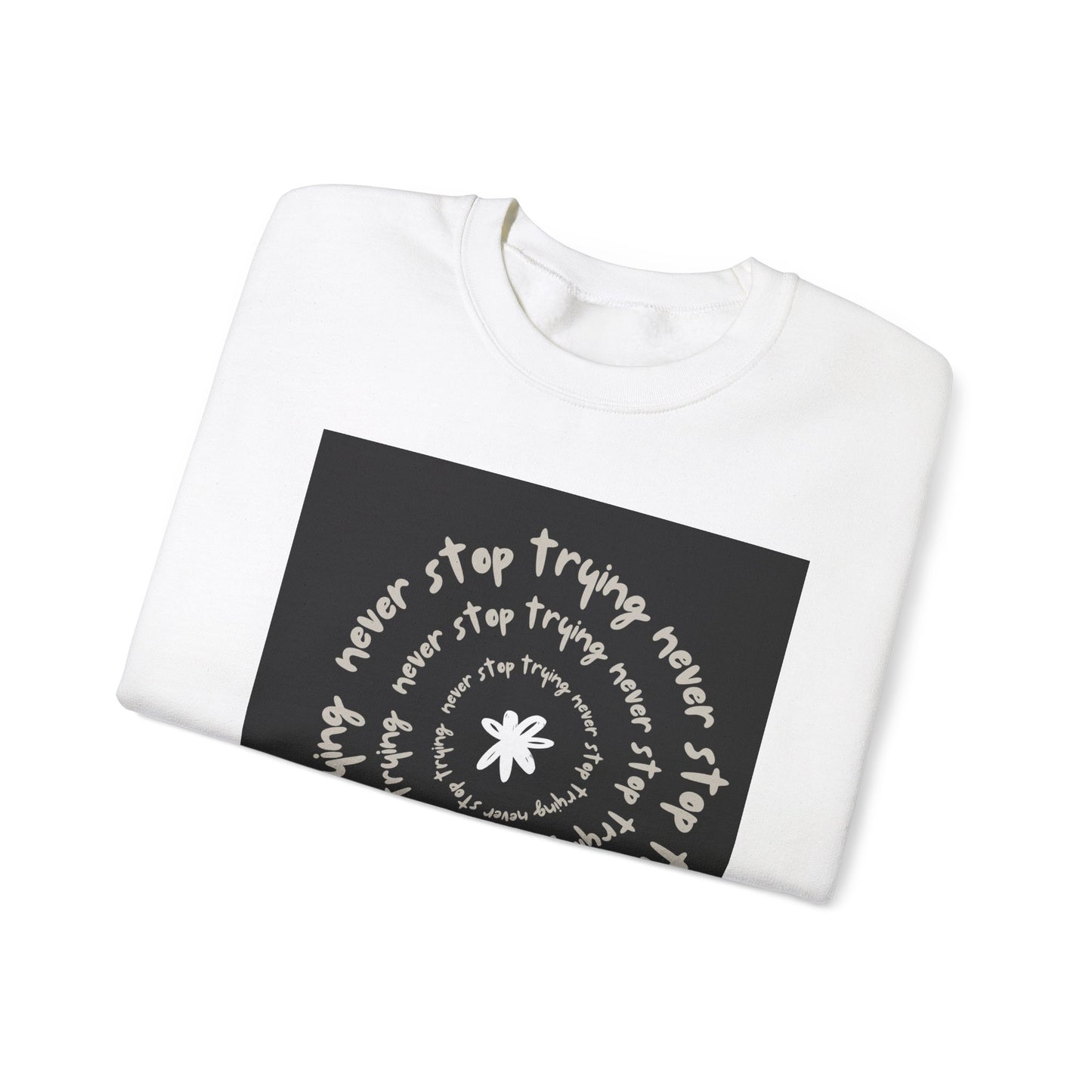 ‘Never Stop Trying’ Unisex Heavy Blend™ Crewneck Sweatshirt