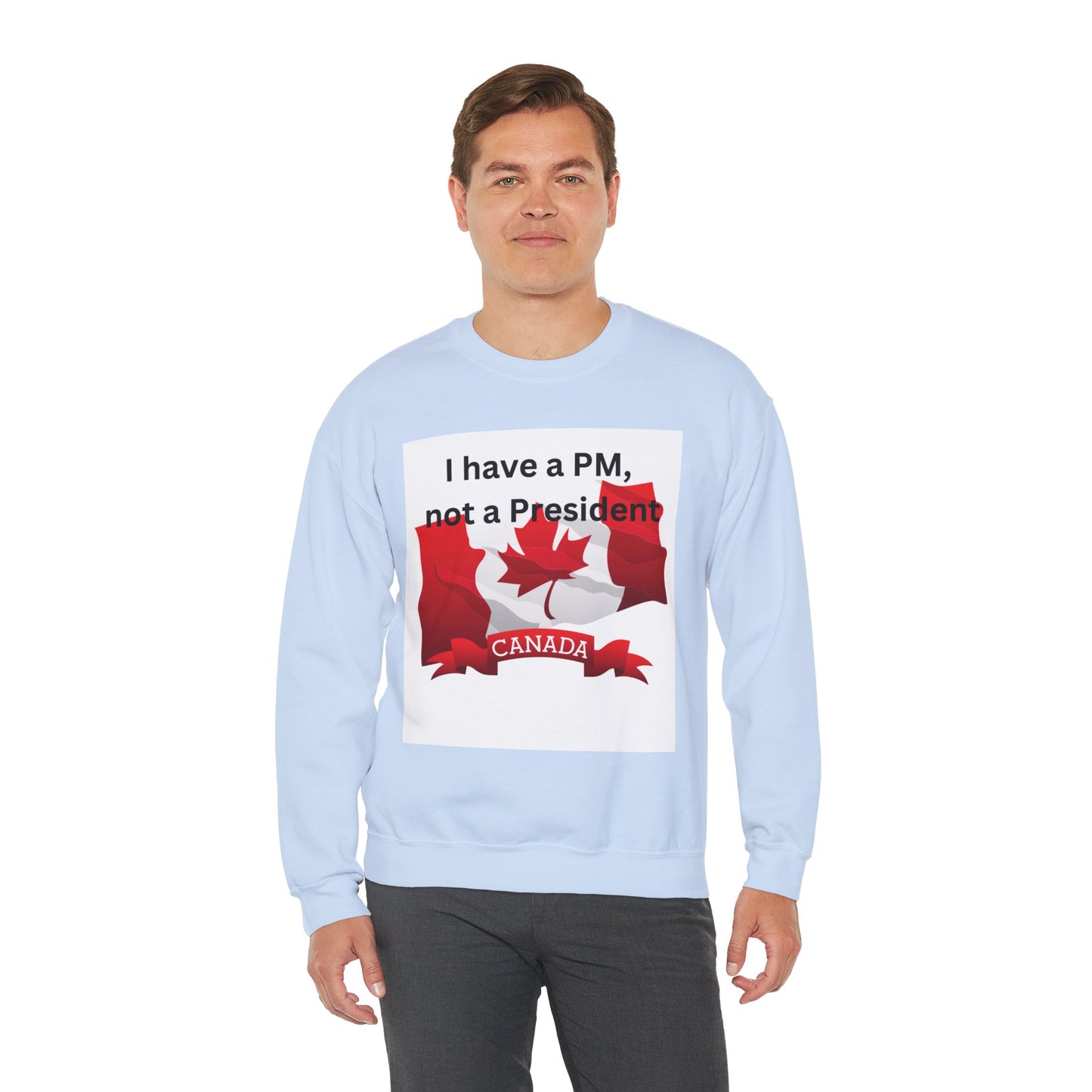 Unisex Heavy Blend Crewneck Sweatshirt - 'I Have a PM, Not a President' Canadian Pride