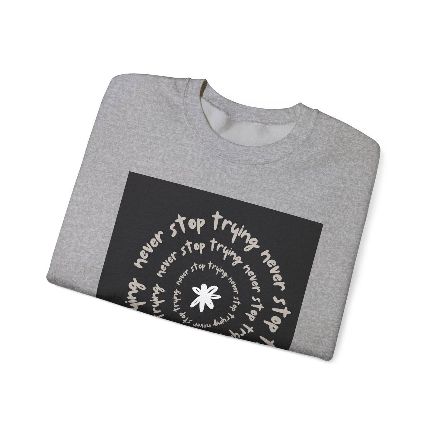 ‘Never Stop Trying’ Unisex Heavy Blend™ Crewneck Sweatshirt