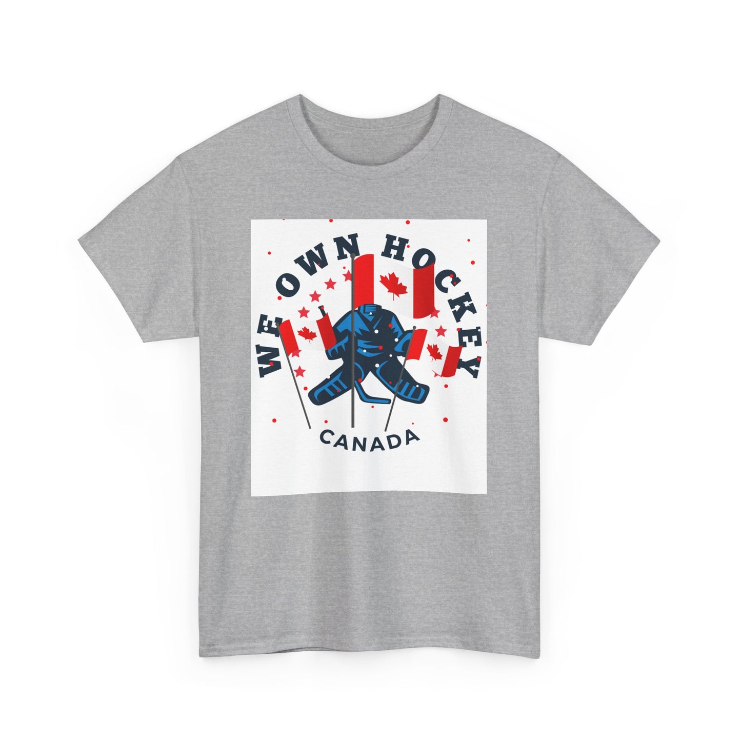 We Own Hockey Canada Unisex Heavy Cotton Tee – Perfect for Ice Hockey Fans
