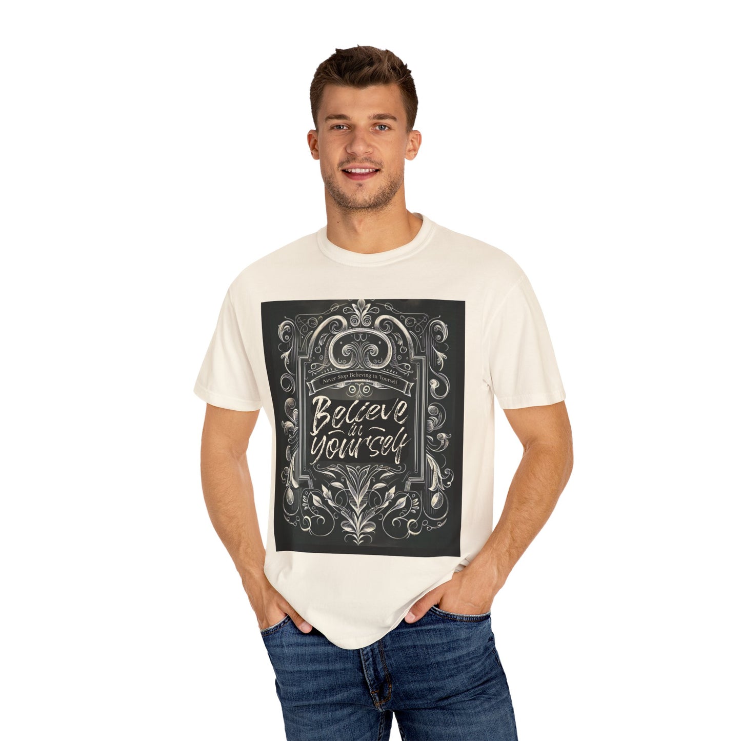‘Believe in Yourself’ Garment-Dyed T-shirt
