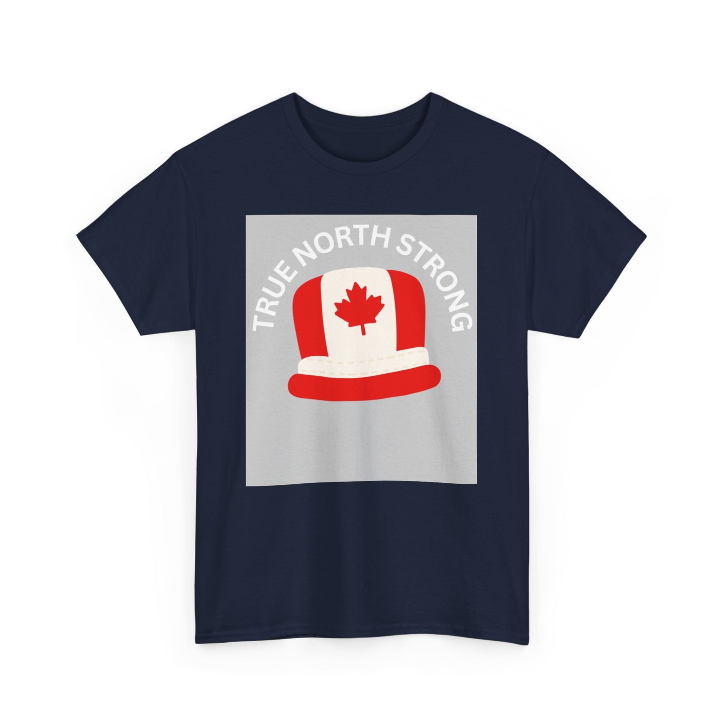 True North Strong Unisex Heavy Cotton Tee - Canada Pride Shirt