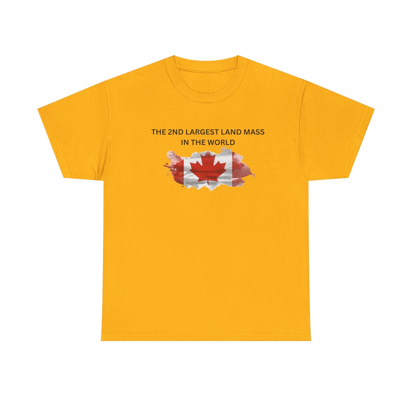 Canada Proud Heavy Cotton Tee - The 2nd Largest Land Mass in the World