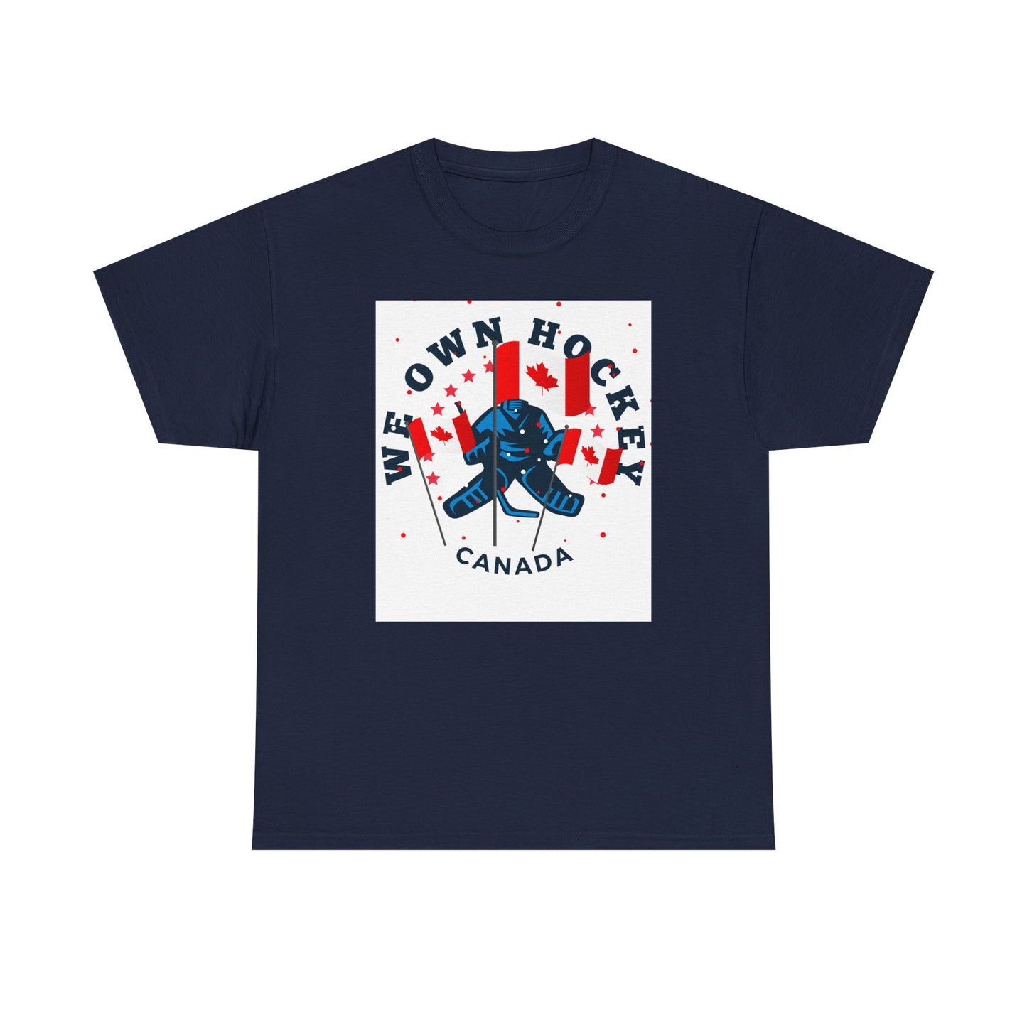 We Own Hockey Canada Unisex Heavy Cotton Tee – Perfect for Ice Hockey Fans