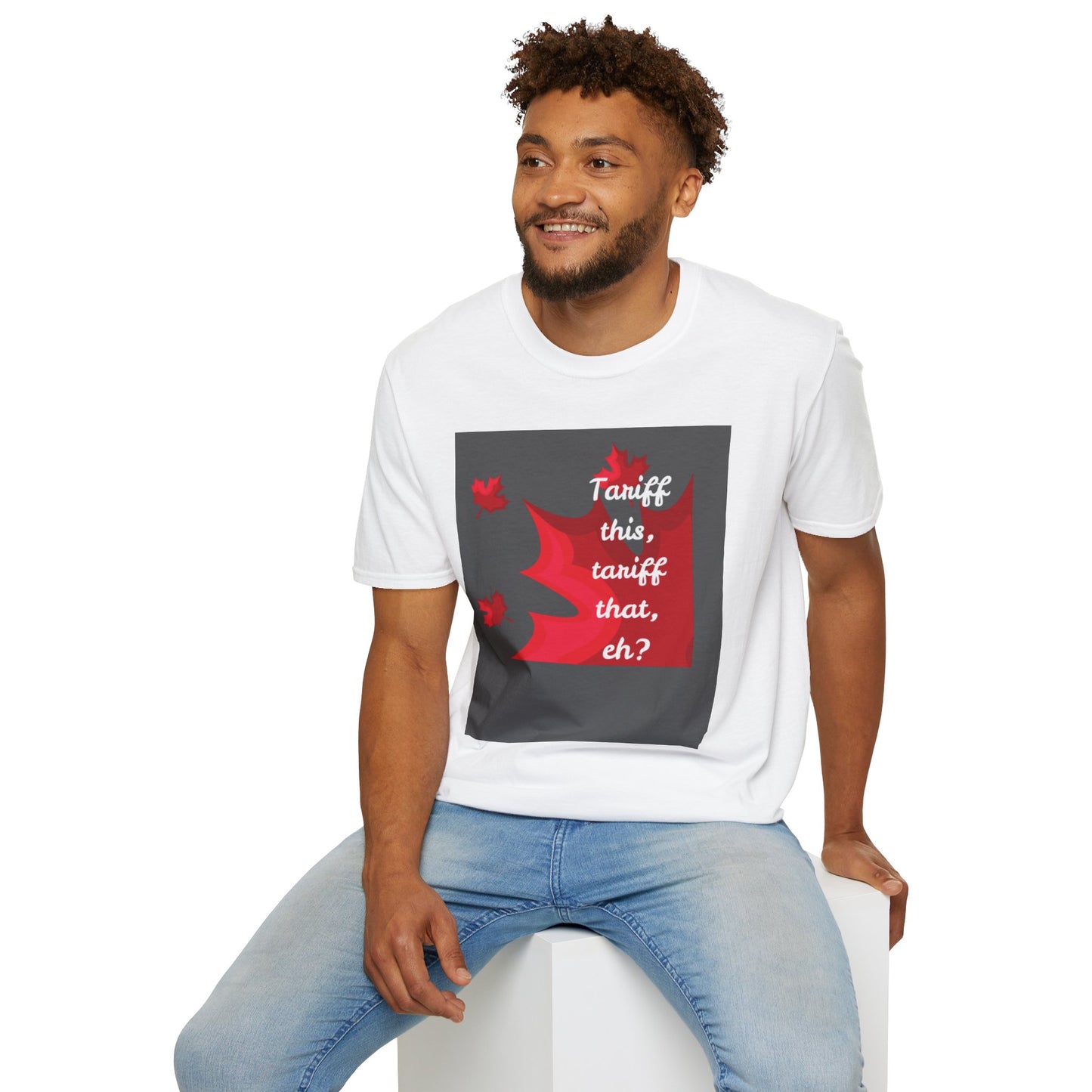 Unisex Softstyle T-Shirt - Funny Canadian Humor 'Tariff This, Tariff That, Eh?'