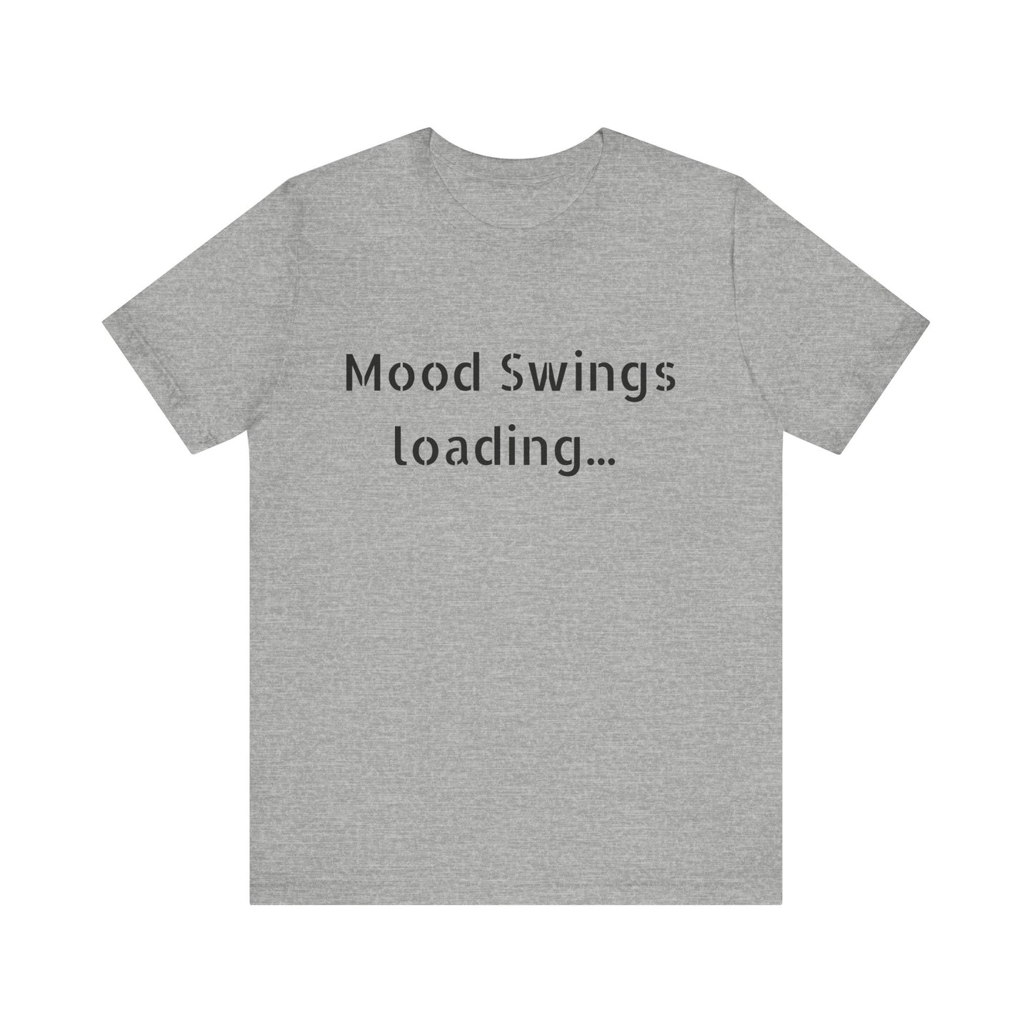 Copy of Mood Swings loading…Unisex Jersey Short Sleeve Tee