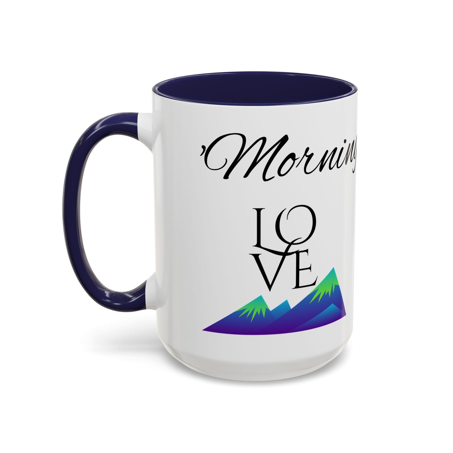 ‘MORNING LOVE’ Accent Coffee Mug (11, 15oz)