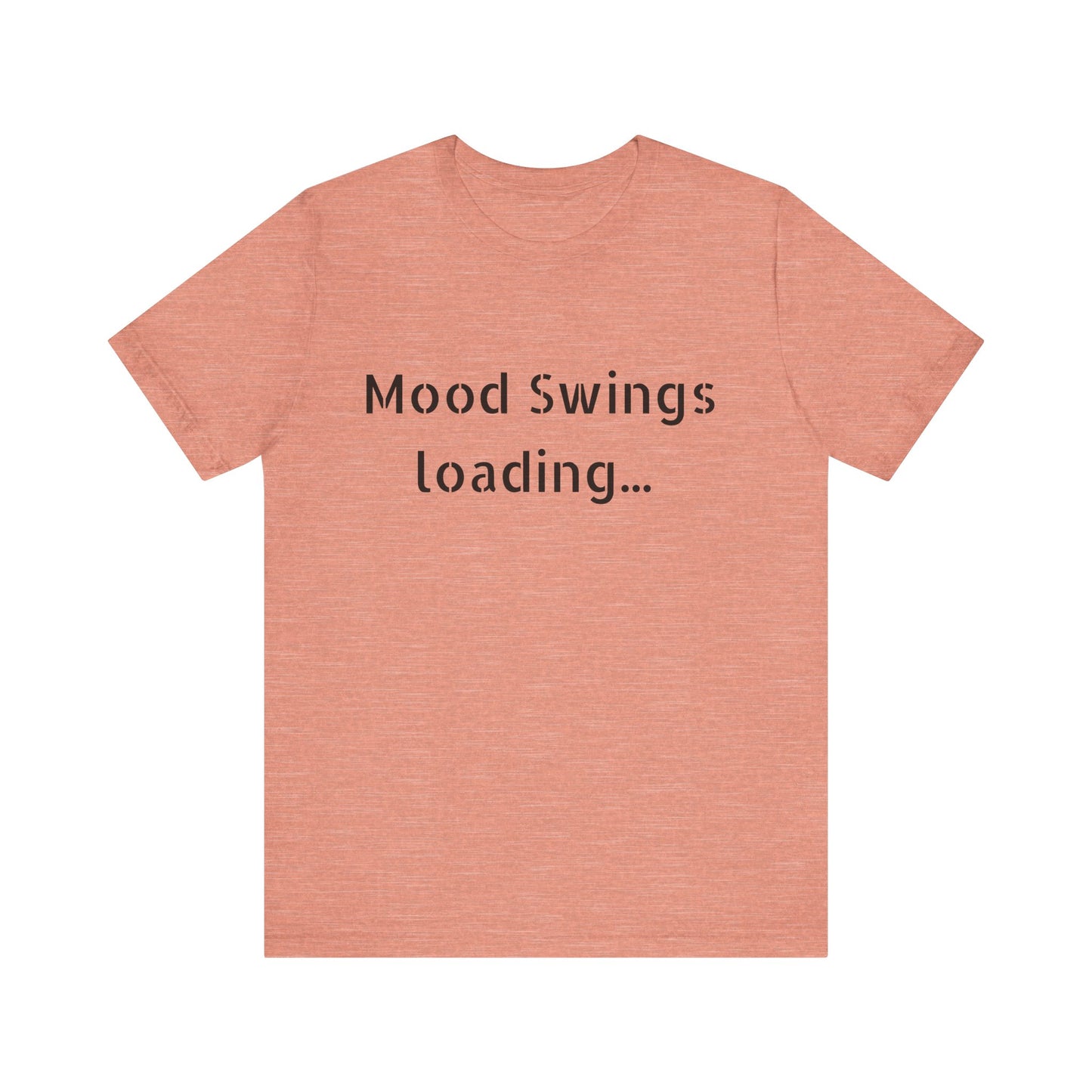 Copy of Mood Swings loading…Unisex Jersey Short Sleeve Tee
