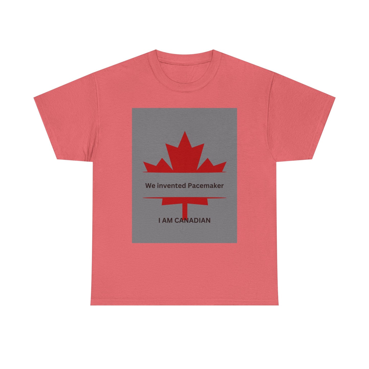 I Am Canadian Pacemaker Unisex Heavy Cotton Tee