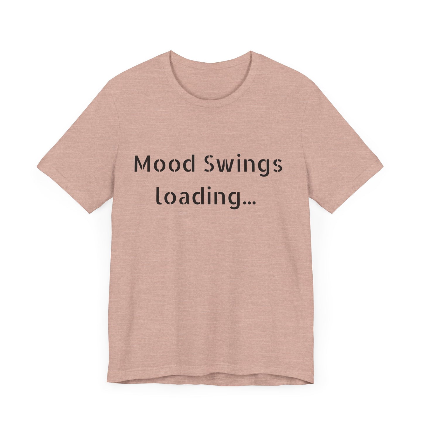 Copy of Mood Swings loading…Unisex Jersey Short Sleeve Tee