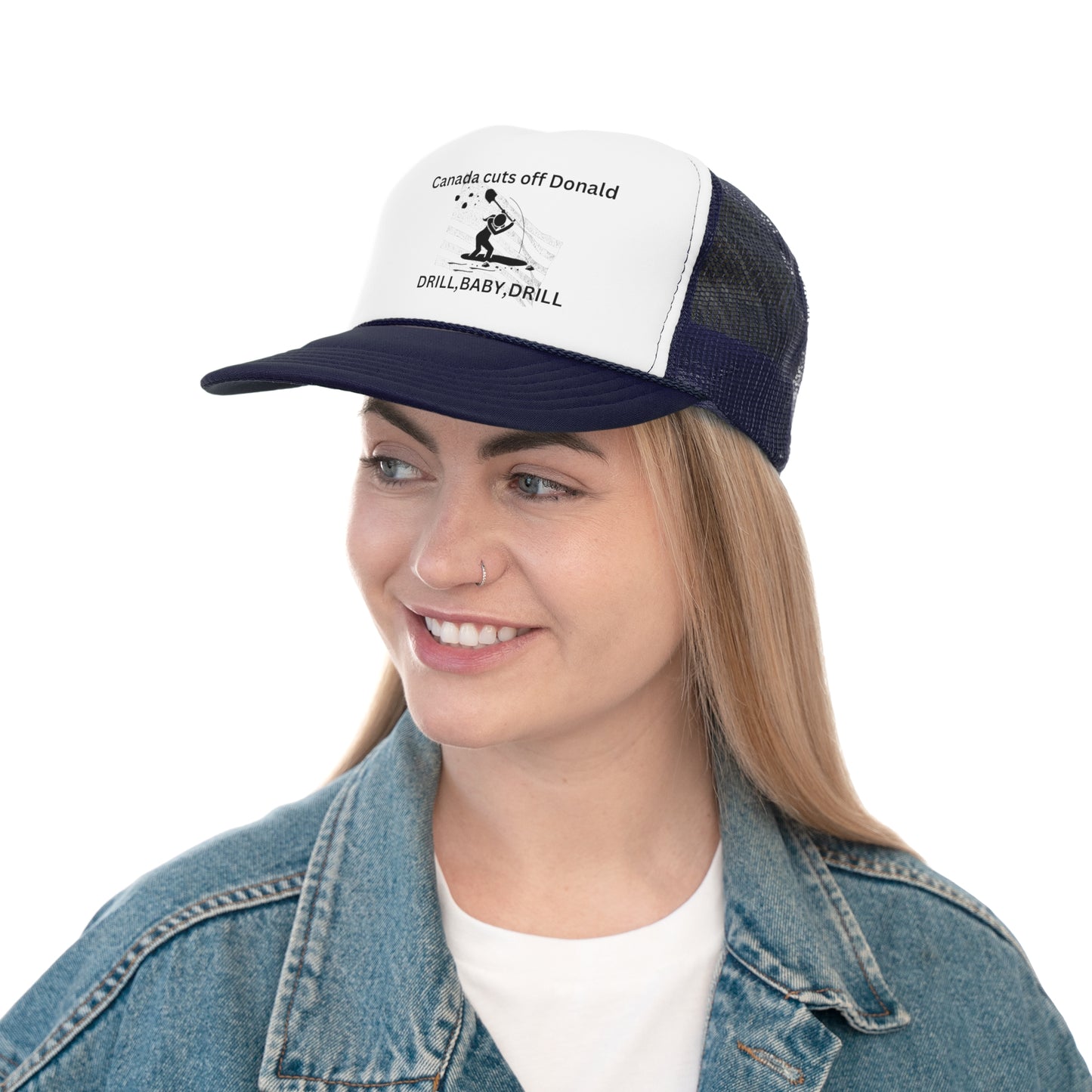 Funny Political Trucker Cap | Canada Cuts Off Donald | Drill, Baby, Drill