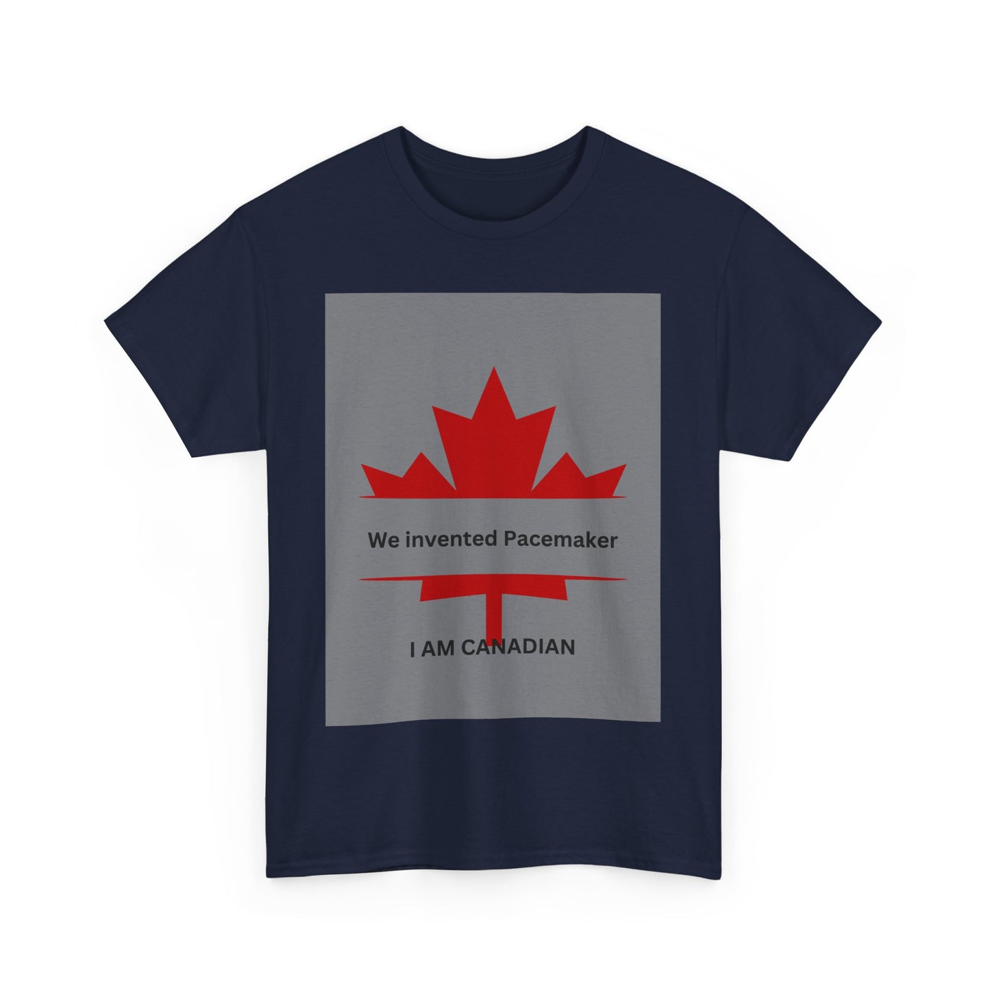 I Am Canadian Pacemaker Unisex Heavy Cotton Tee