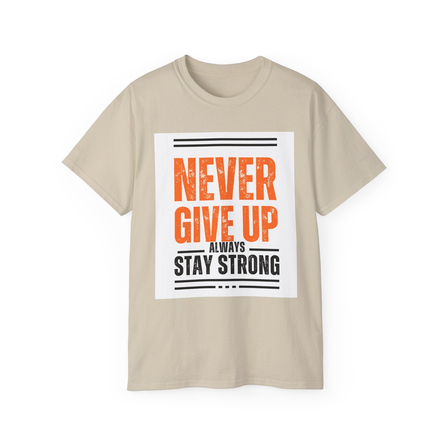 ‘Never Give Up’ Unisex Ultra Cotton Tee