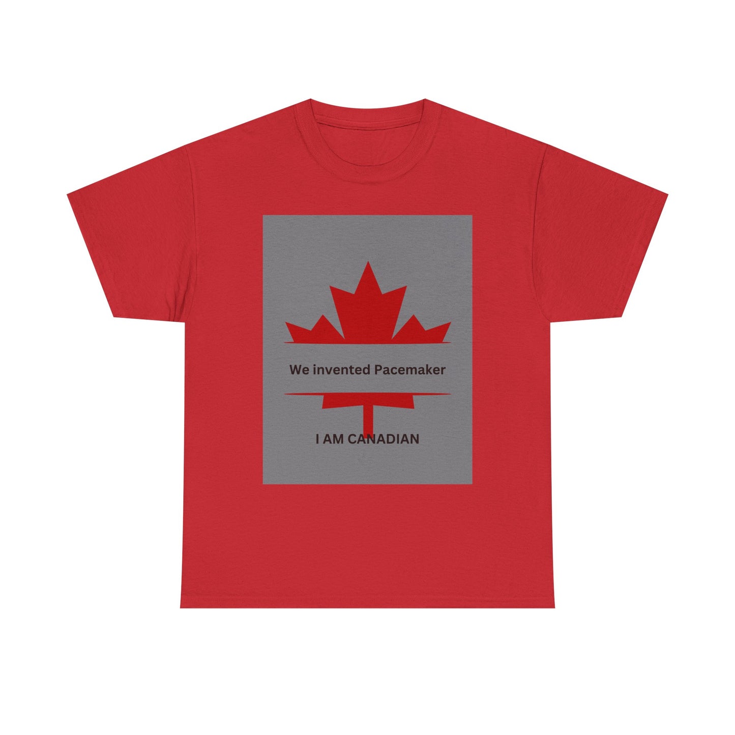 I Am Canadian Pacemaker Unisex Heavy Cotton Tee