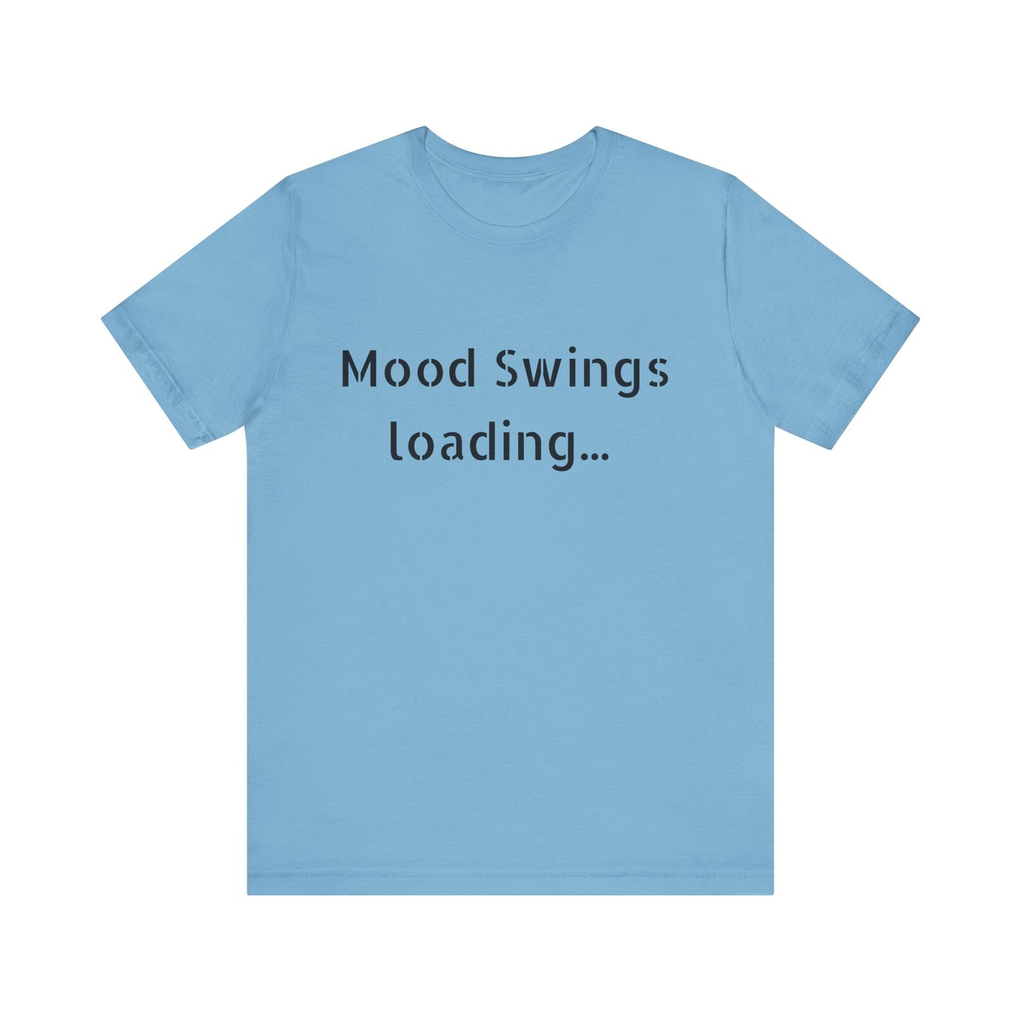 Copy of Mood Swings loading…Unisex Jersey Short Sleeve Tee