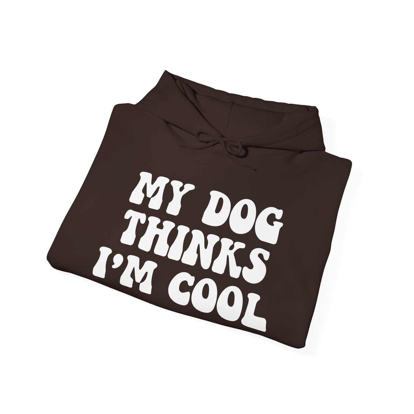 ‘My dog thinks I’m cool’ Heavy Blend™ Hooded Sweatshirt