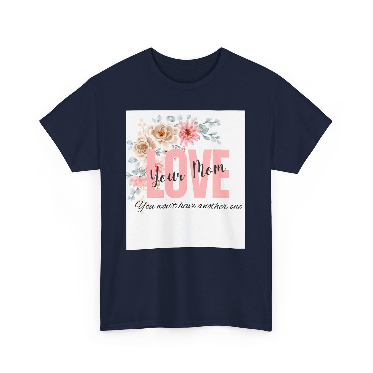Love You Mom Unisex Heavy Cotton Tee - Perfect Gift for Mother's Day