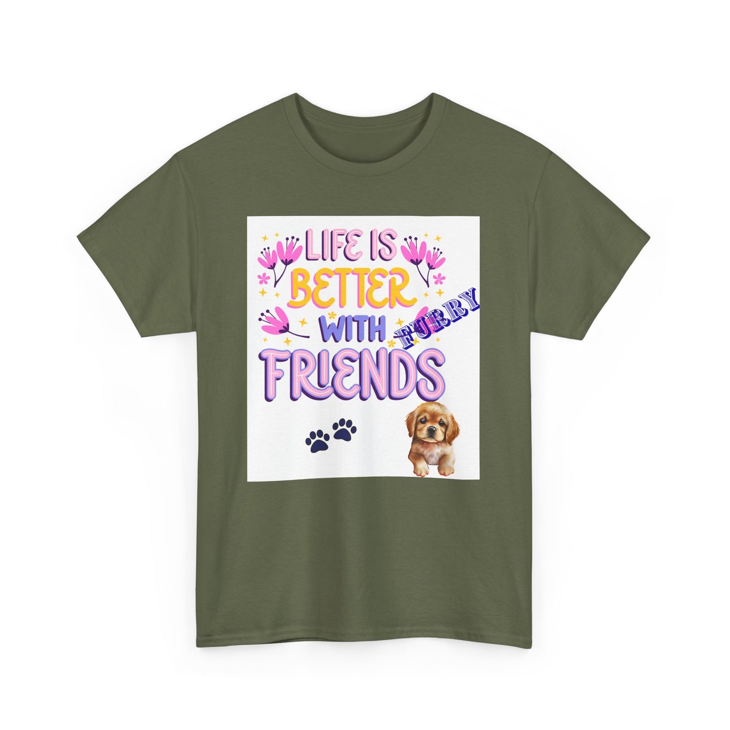 Life is Better With Friends Unisex Heavy Cotton Tee, Dog Lover Shirt, Gift for Friends, Cute Animal Humor Tee, Pet Owner Apparel