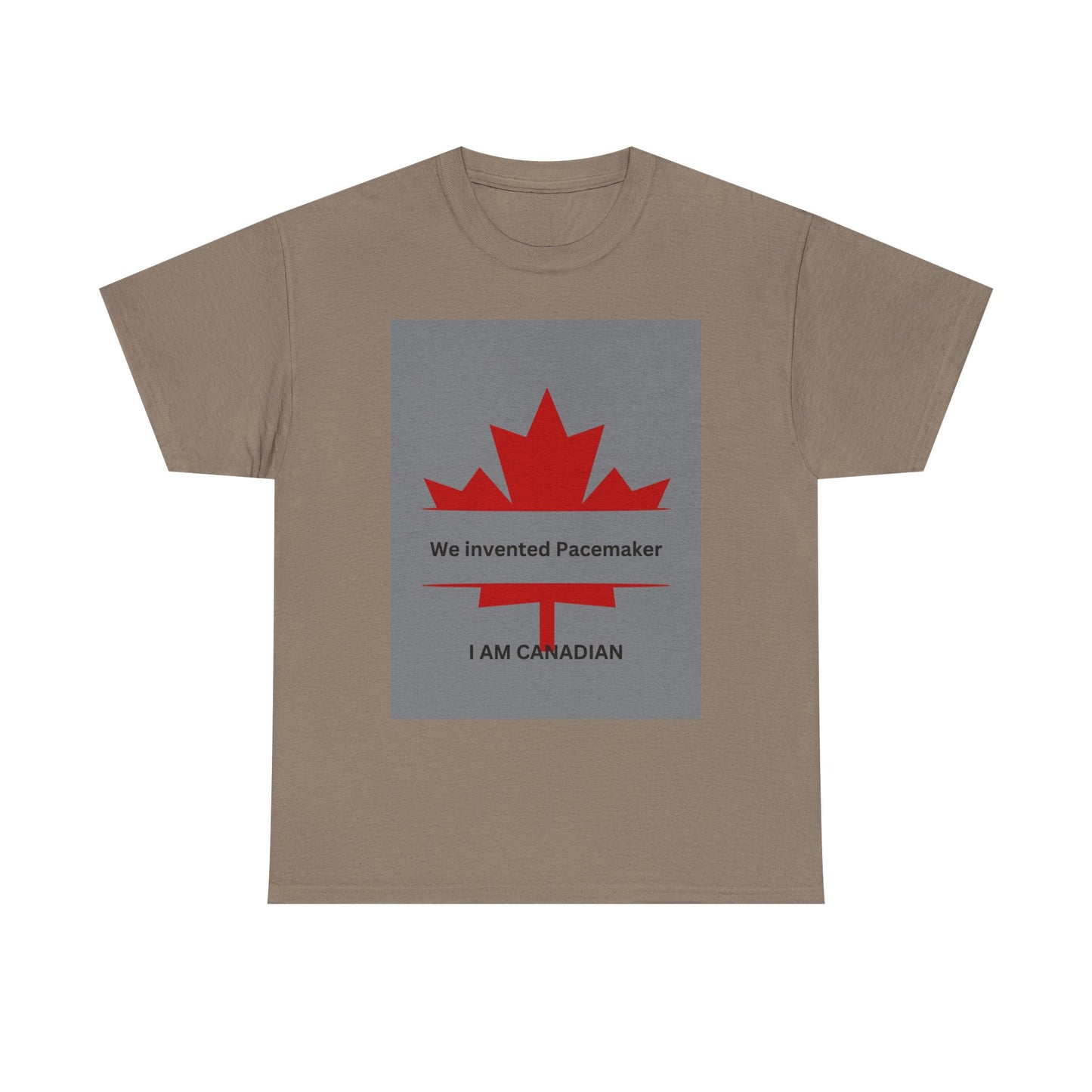 I Am Canadian Pacemaker Unisex Heavy Cotton Tee