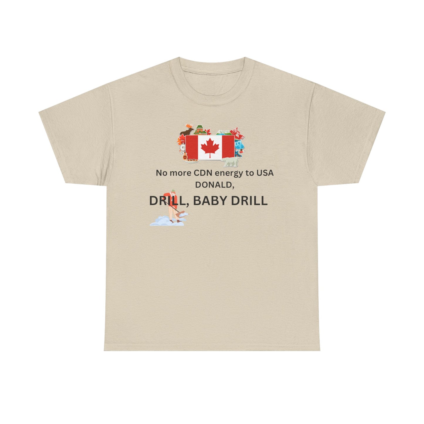 Canada Pride Unisex Heavy Cotton Tee - "Drill, Baby Drill" Design