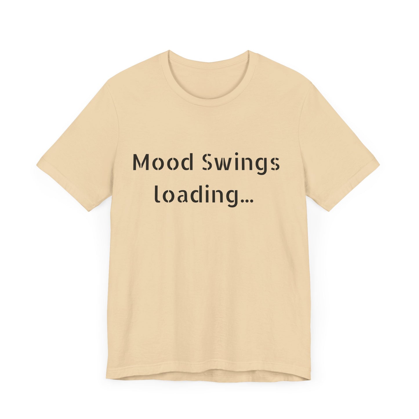 Copy of Mood Swings loading…Unisex Jersey Short Sleeve Tee