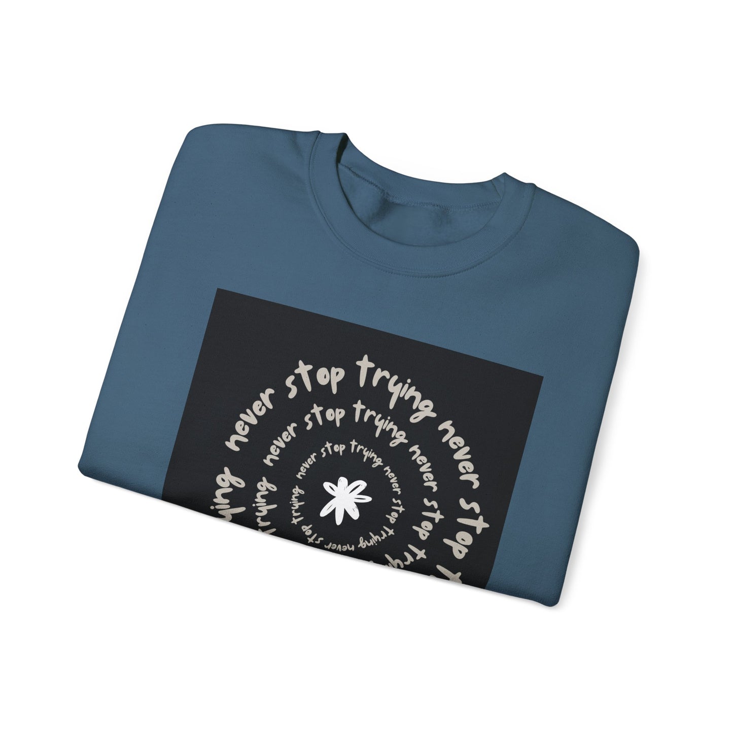 ‘Never Stop Trying’ Unisex Heavy Blend™ Crewneck Sweatshirt