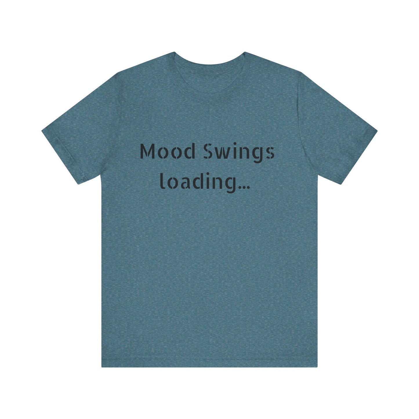 Copy of Mood Swings loading…Unisex Jersey Short Sleeve Tee