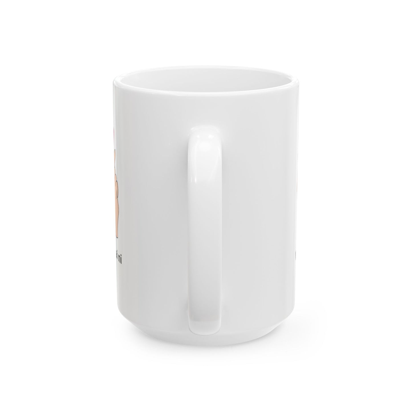 ‘Wo Ai Ni’ Ceramic Mug, (11oz, 15oz)