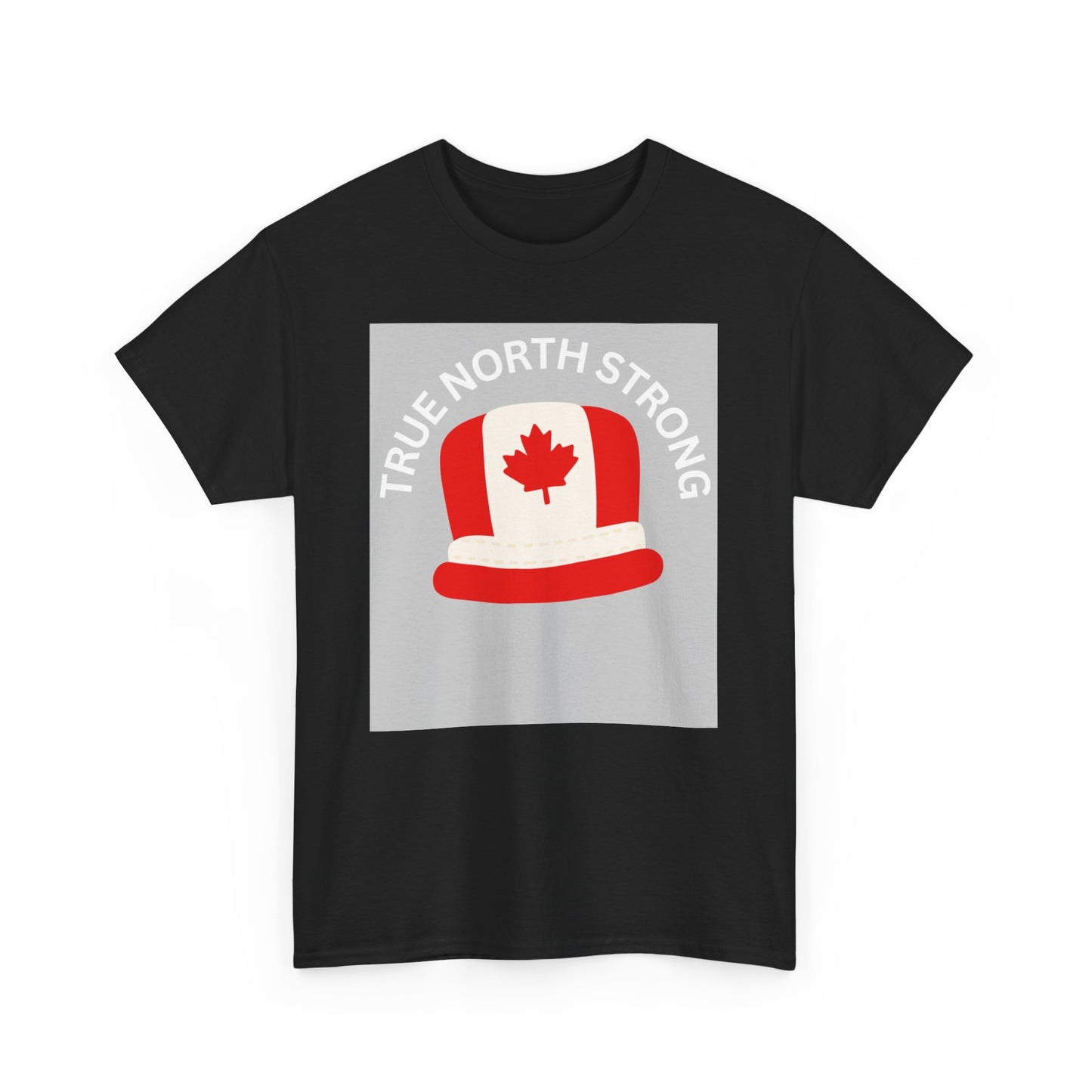 True North Strong Unisex Heavy Cotton Tee - Canada Pride Shirt