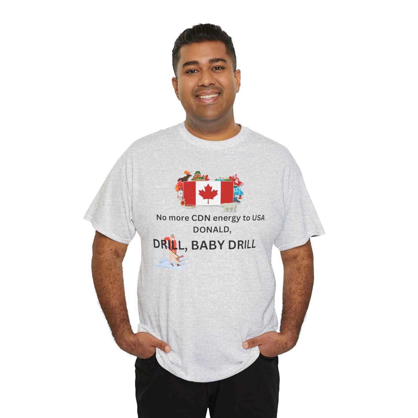 Canada Pride Unisex Heavy Cotton Tee - "Drill, Baby Drill" Design