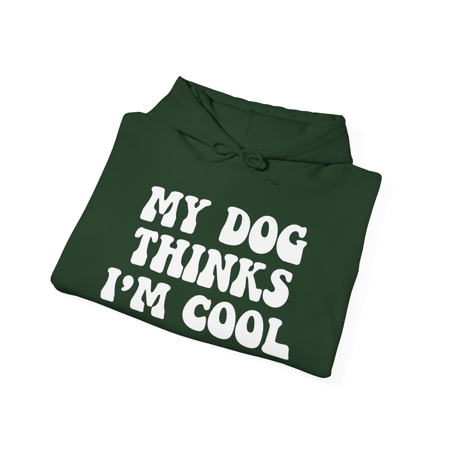 ‘My dog thinks I’m cool’ Heavy Blend™ Hooded Sweatshirt