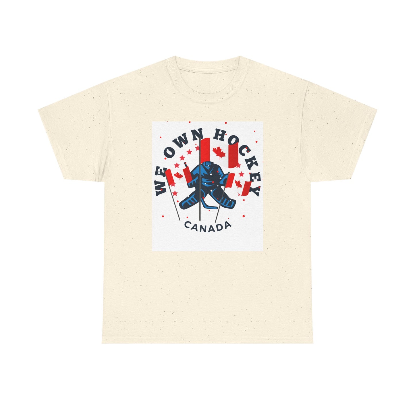 We Own Hockey Canada Unisex Heavy Cotton Tee – Perfect for Ice Hockey Fans