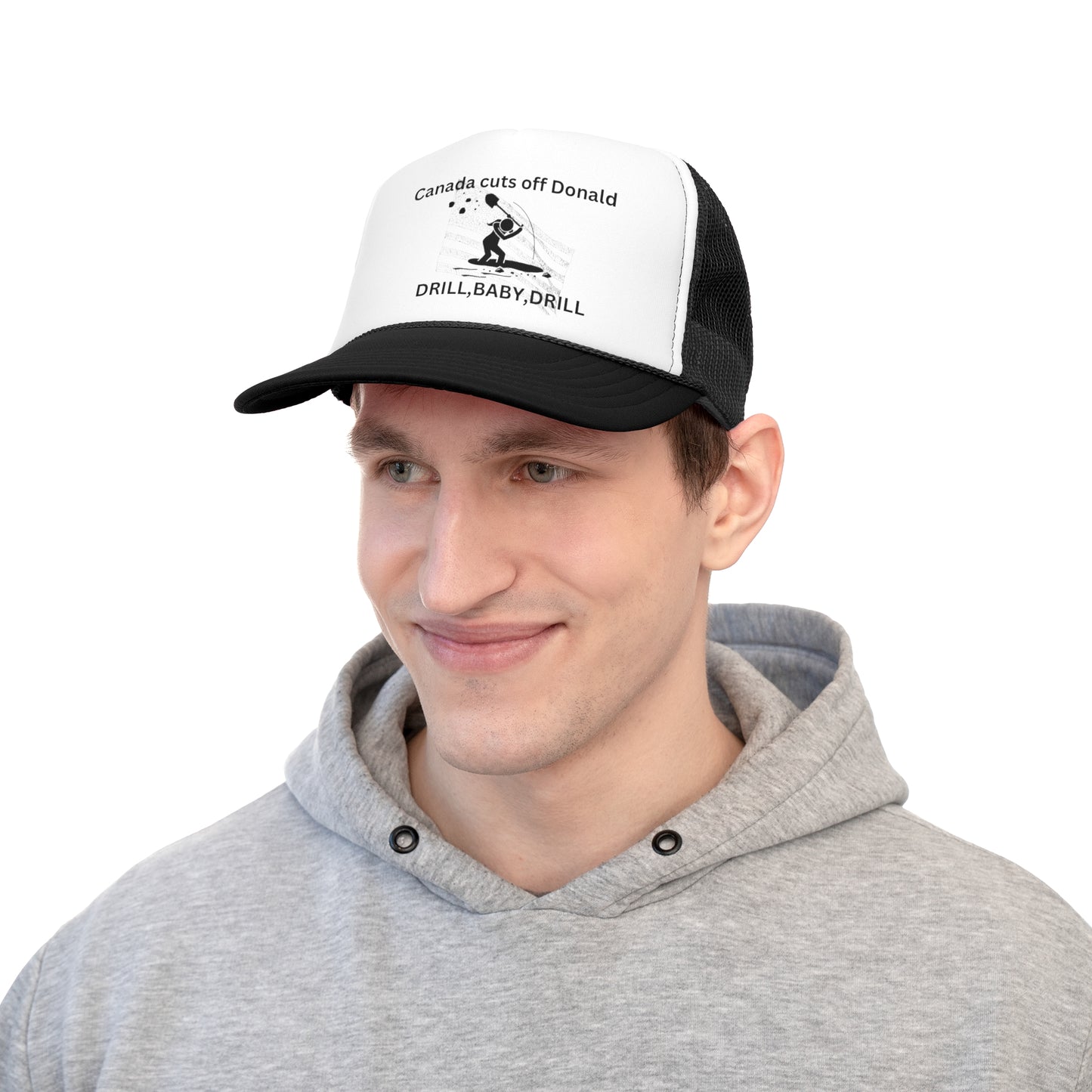 Funny Political Trucker Cap | Canada Cuts Off Donald | Drill, Baby, Drill