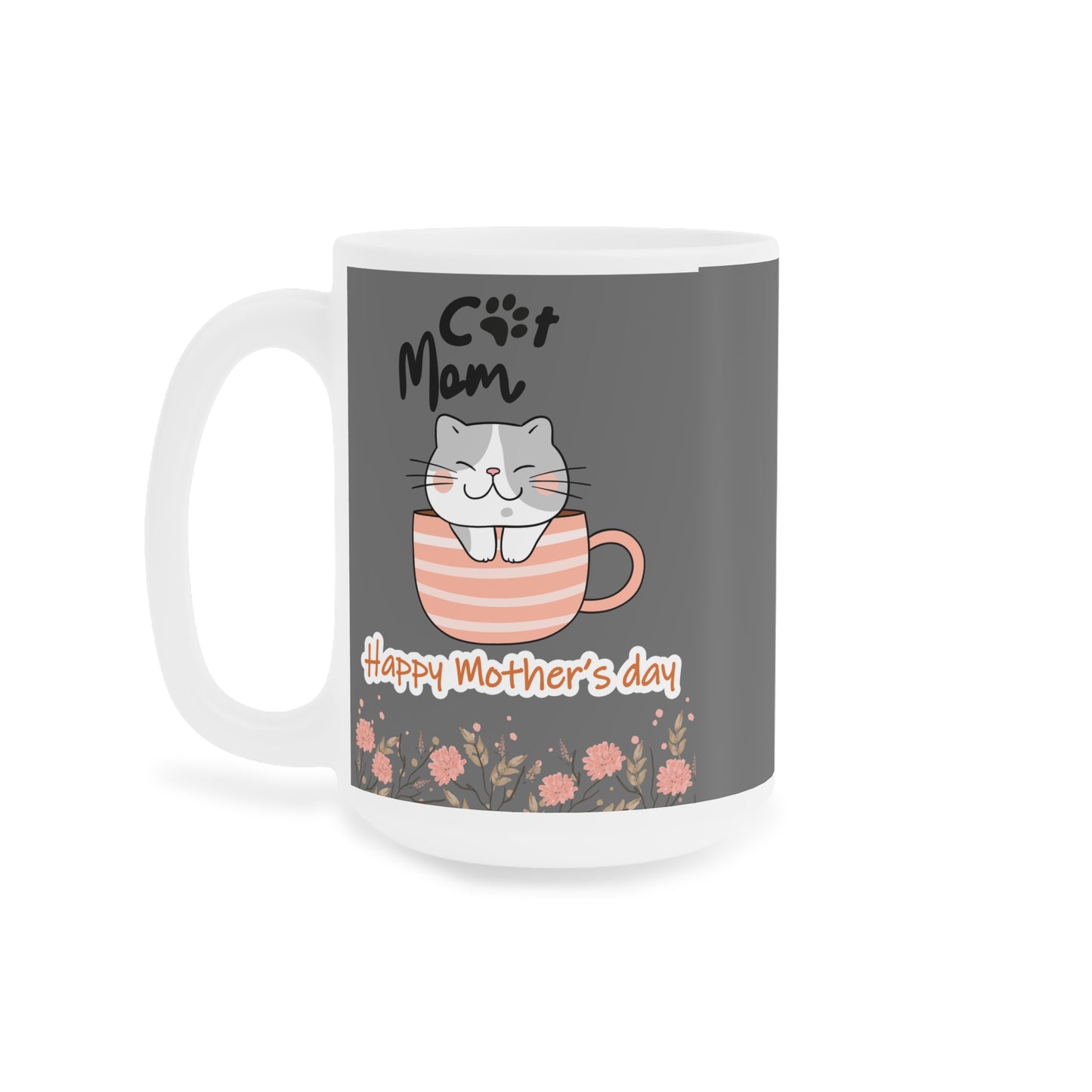 Happy Mother's Day Cat Mom Ceramic Mug - Cute Floral Design
