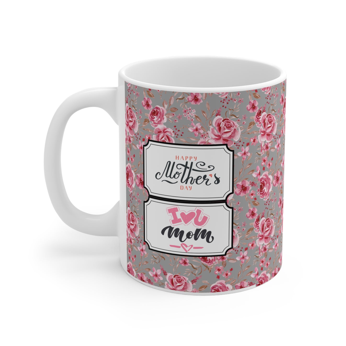 Floral Mother's Day Ceramic Mug - 11oz/15oz/20oz - Perfect Gift for Moms