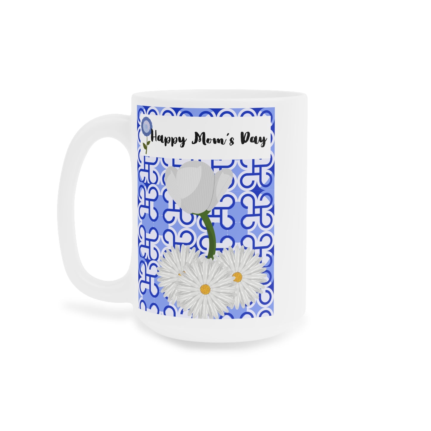 Happy Mom's Day Ceramic Mug - Elegant Floral Design, Ideal Gift for Mother's Day, 11oz/15oz/20oz