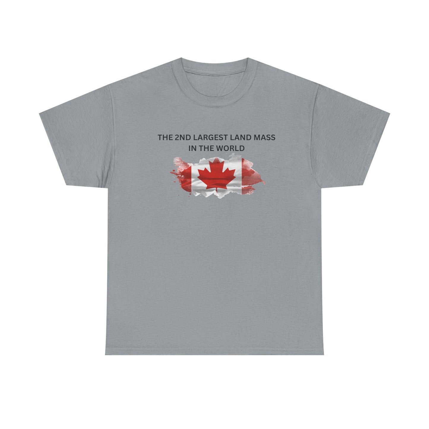 Canada Proud Heavy Cotton Tee - The 2nd Largest Land Mass in the World