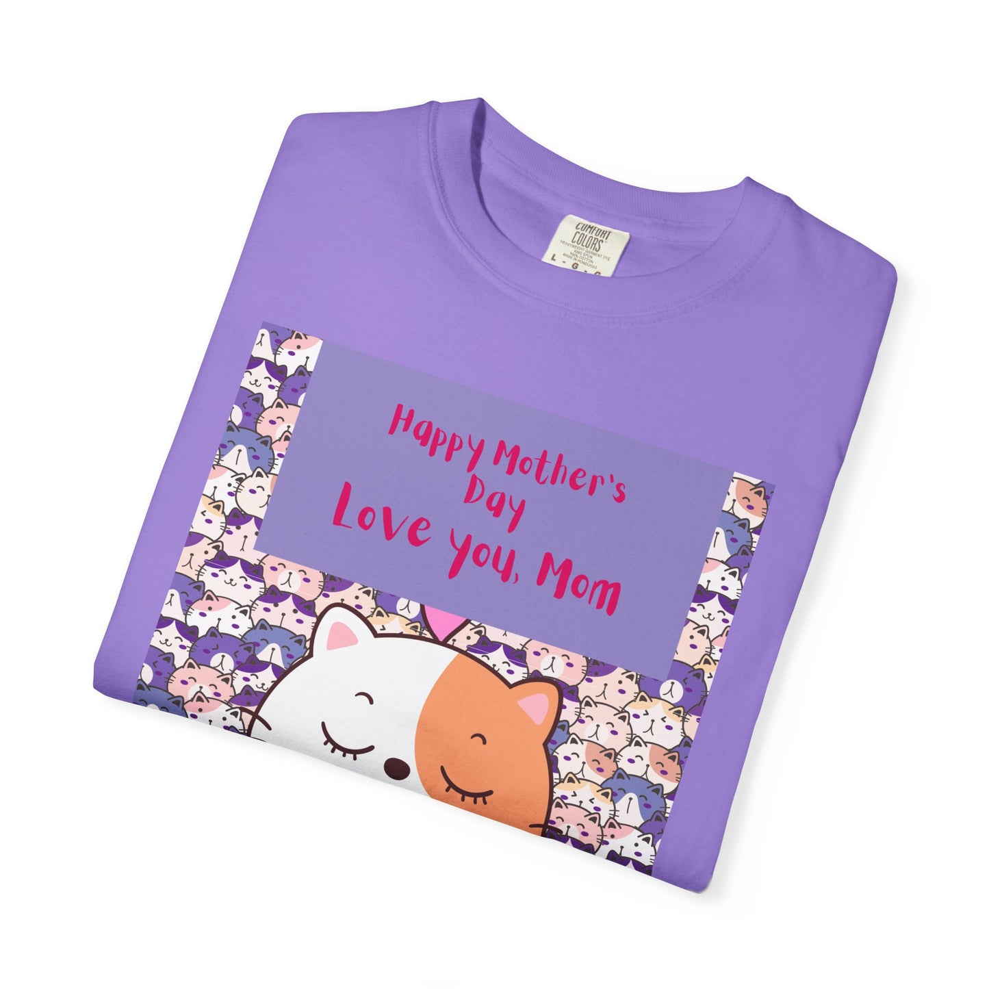 Happy Mother's Day Unisex Garment-Dyed T-Shirt