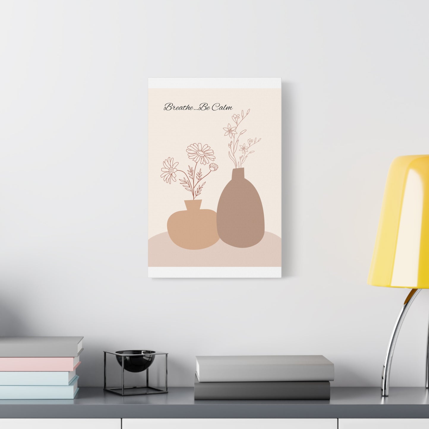 ‘Breathe…Be Calm’ Matte Canvas, Stretched, 1.25"