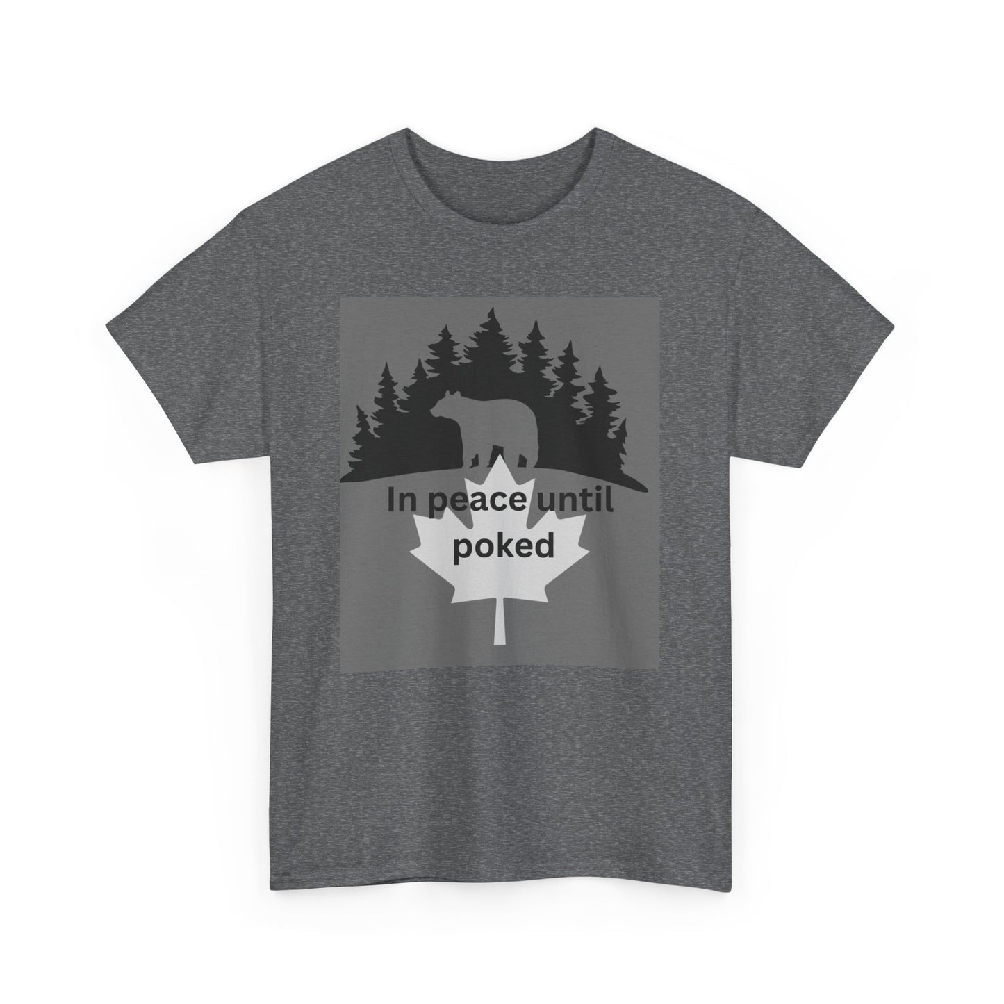 Unisex Heavy Cotton Tee - 'In Peace Until Poked' Graphic Shirt for Nature Lovers