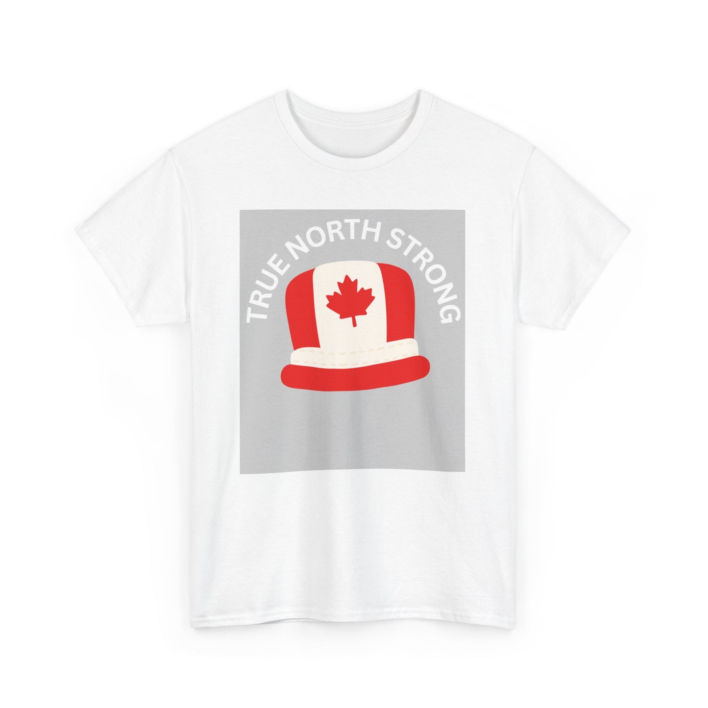 True North Strong Unisex Heavy Cotton Tee - Canada Pride Shirt