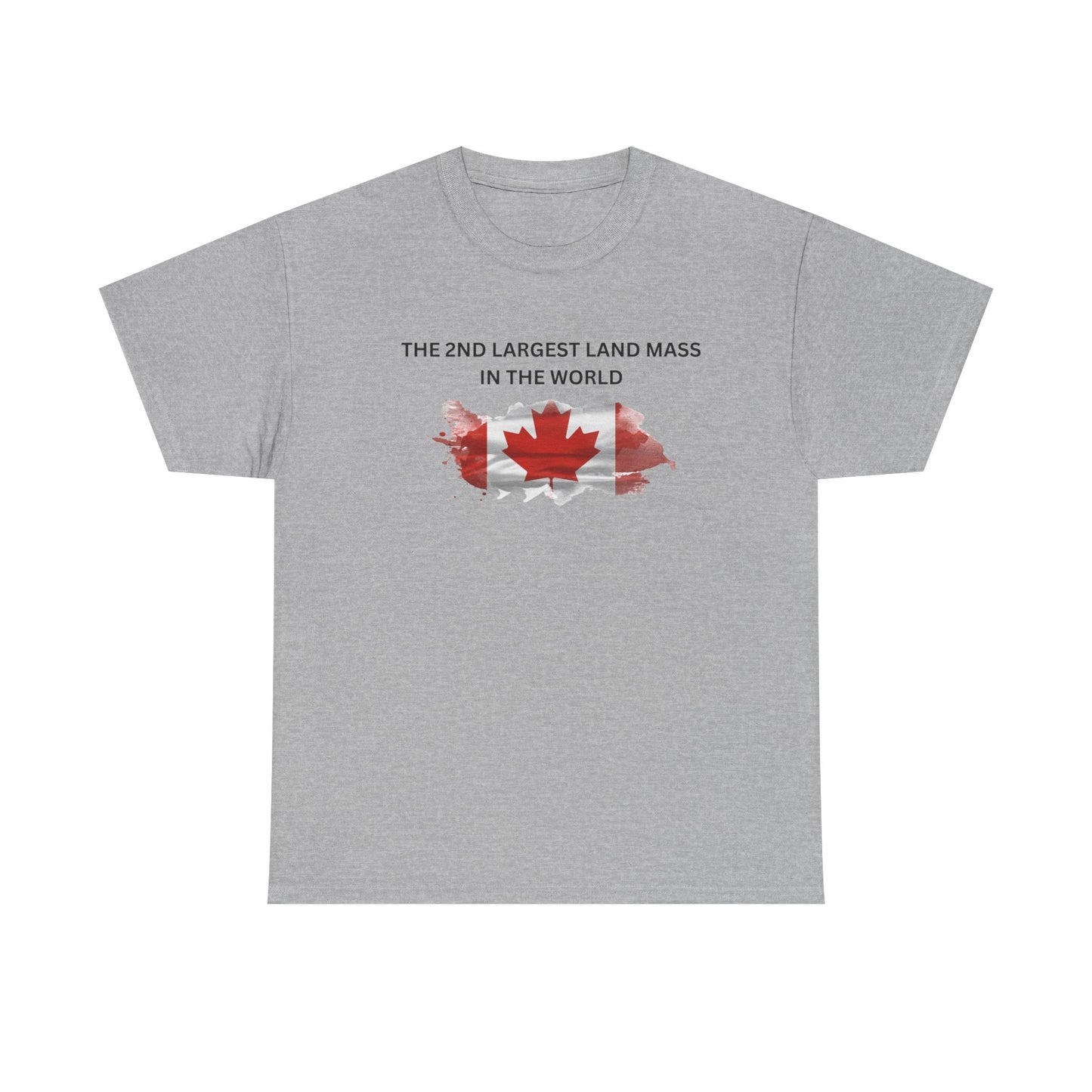 Canada Proud Heavy Cotton Tee - The 2nd Largest Land Mass in the World