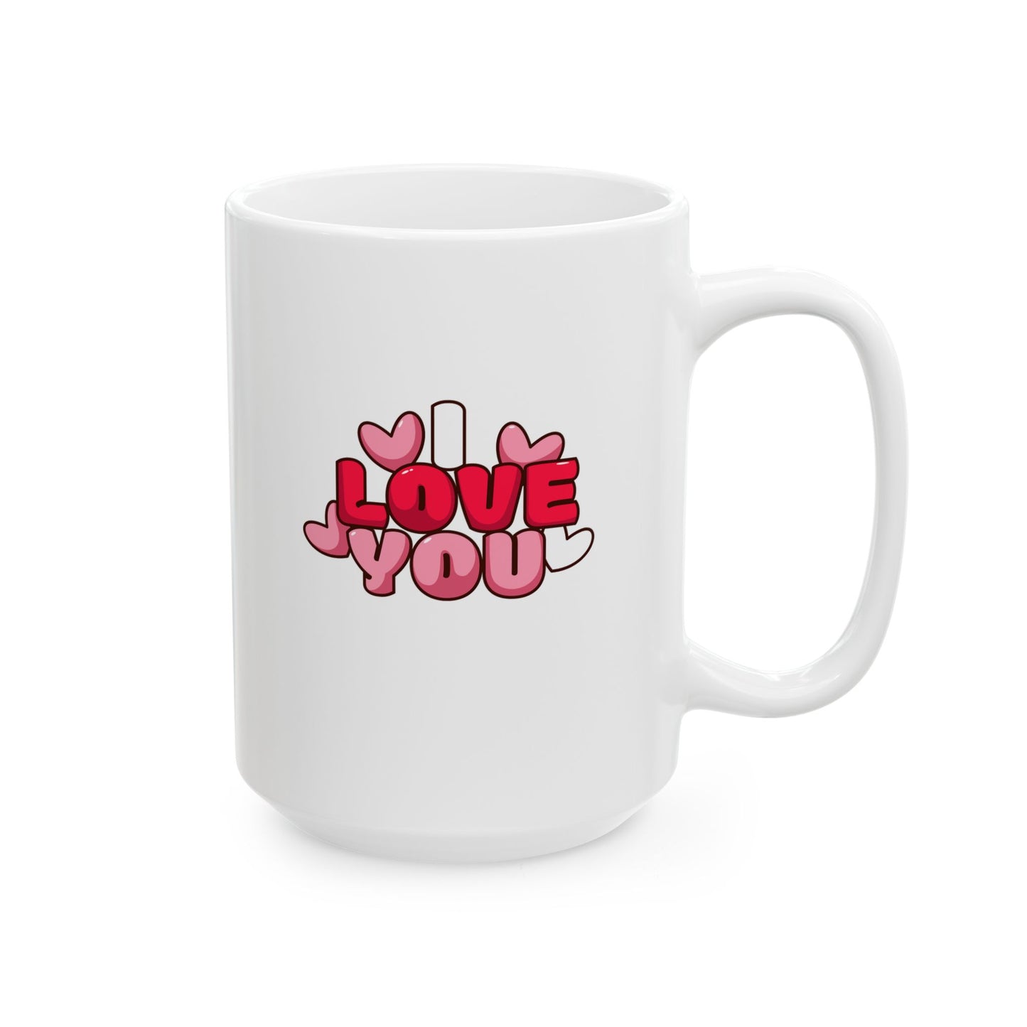 ‘I Love You’ Ceramic Mug, (11oz, 15oz)