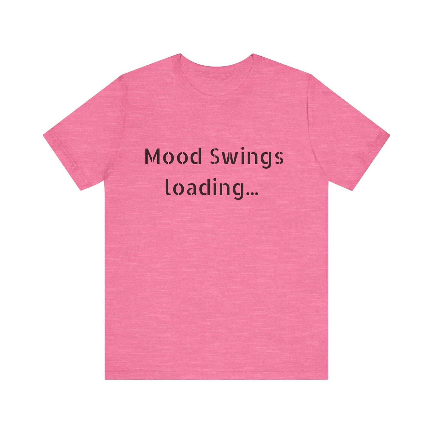 Copy of Mood Swings loading…Unisex Jersey Short Sleeve Tee