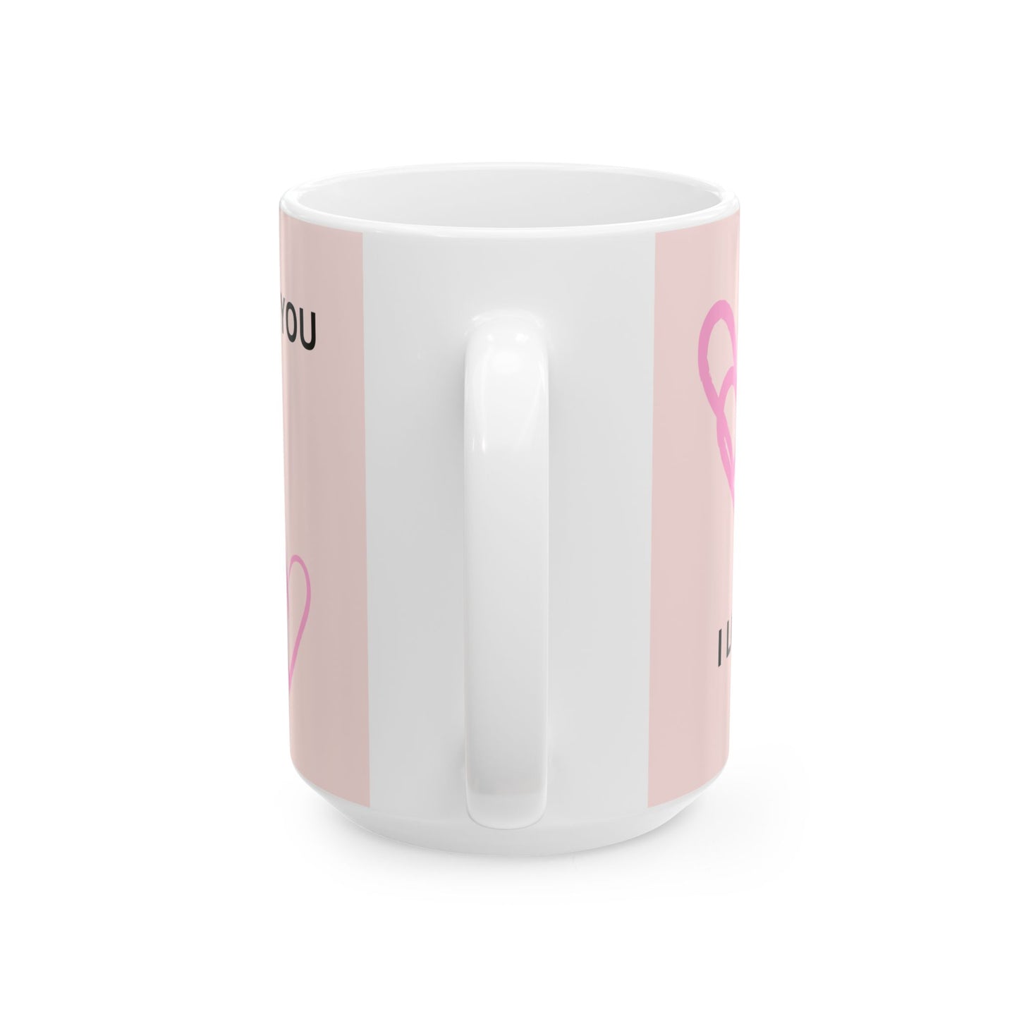 ‘I Love You’ Ceramic Mug, (11oz, 15oz)